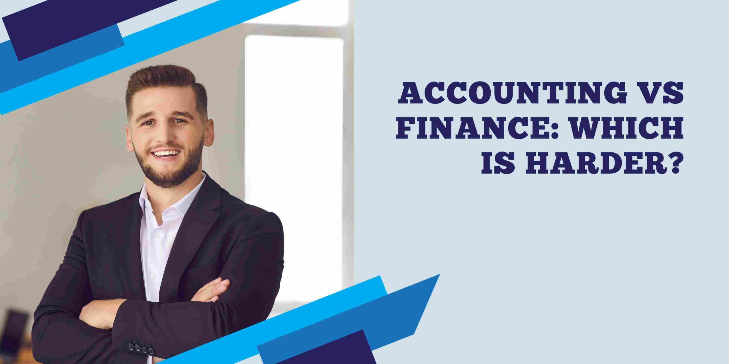 Accounting vs Finance- Which Is Harder? Accounting vs Finance: Which Is Harder?