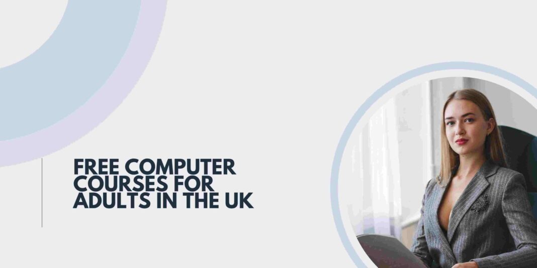 Free Computer Courses for Adults in the UK