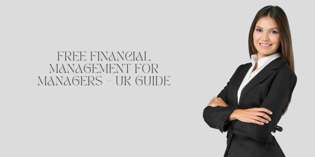 Free Financial Management for Managers – UK Guide