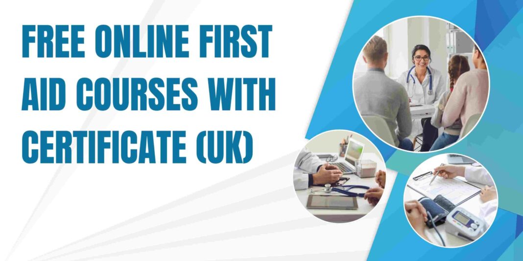 Free Online First Aid Courses with Certificate (UK)