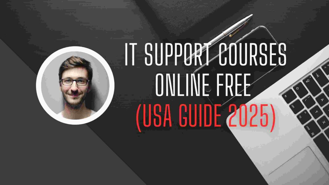 IT Support Courses Online Free (USA Guide 2025)