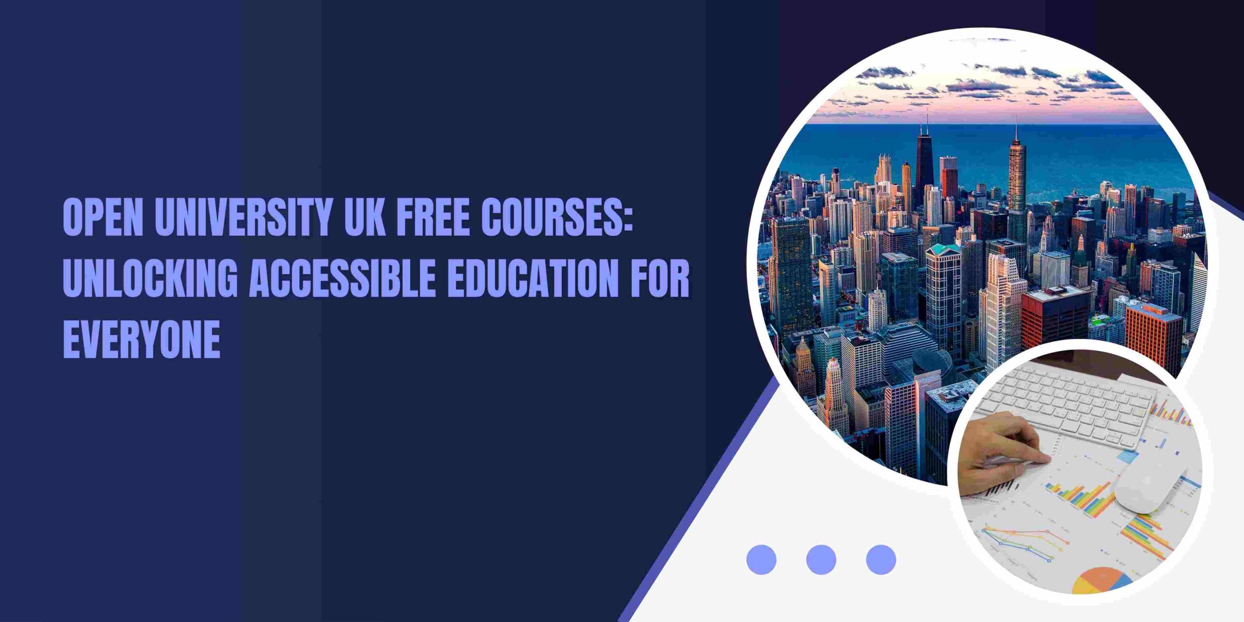Open University UK Free Courses- Unlocking Accessible Education for Everyone Open University UK Free Courses: Unlocking Accessible Education for Everyone